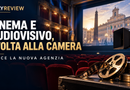 Cinema e audiovisivo, la Camera approva il Testo unico: nasce una nuova Agenzia nazionale