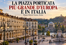 La piazza porticata più grande d’Europa è in Italia: il primato di Torino